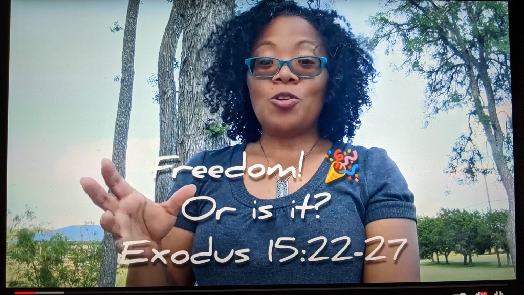 Are we free? Exodus 15:22-27