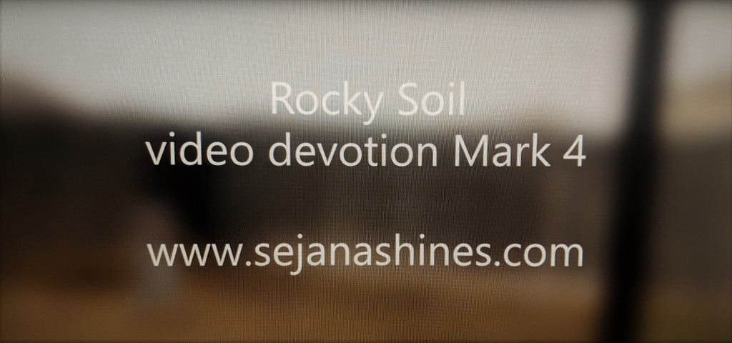 Rocky Soil video devotion Mark 4